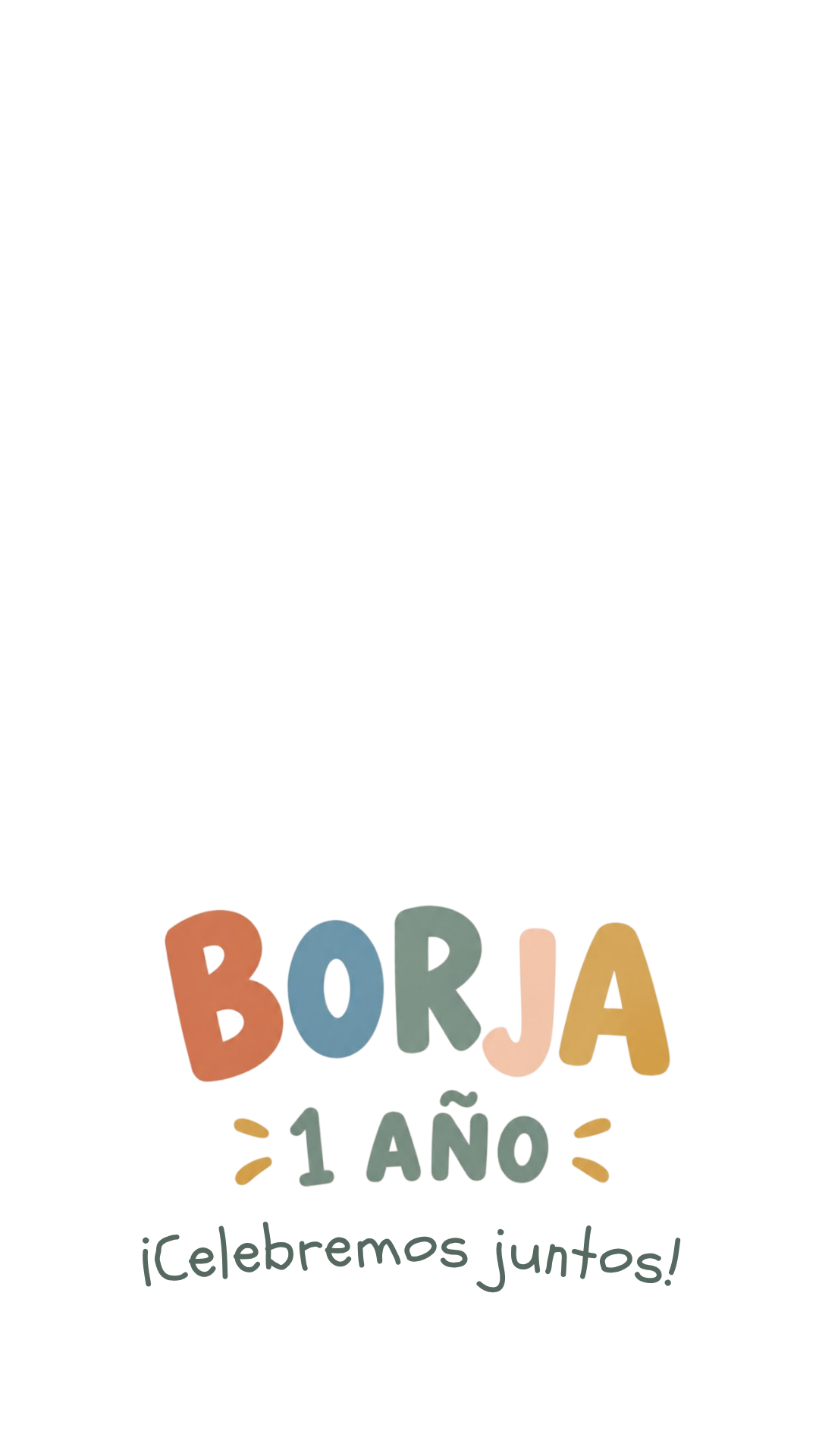 Borja, 1 año. ¡Celebremos juntos!